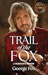 Trail of the Fox:...