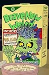 Brave New Weird: ...