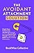 The Avoidant Attachment Sol...