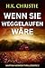 Wenn sie weggelaufen wäre (Martina-Monroe-Thrillerserie 2) (German Edition)