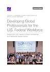 Developing Global Professionals for the U.S. Federal Workforce: Insights from the Careers of Boren Scholarship and Fellowship Awards Alumni