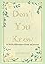 Don’t You Know by Sean-Nika Floyd