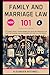 Family And Marriage Law 101...