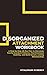 Disorganized Attachment Workbook: A Step-By-Step 28-Day Plan to Overcome Fearful-Avoidant Patterns, Find Emotional Stability, and Build Secure, Lasting Relationships