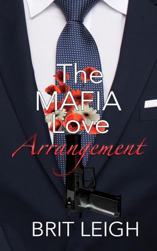 The Mafia Love Arrangement (The Underworld Love Guide Series Book 2)
