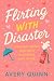 Flirting With Disaster: Whe...