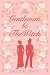 The Gentleman & The Witch (Moon Family Book 1)