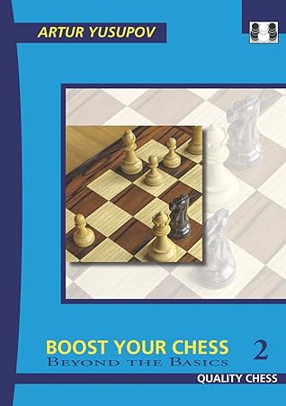 Boost Your Chess 2 (Yusupov's Chess School)