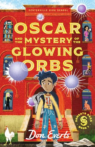 Oscar and the Mystery of the Glowing Orbs (The Sensate Saga, #1)