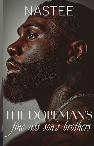 The Dopeman's Fine Ass Son's Brothers (Paperback)