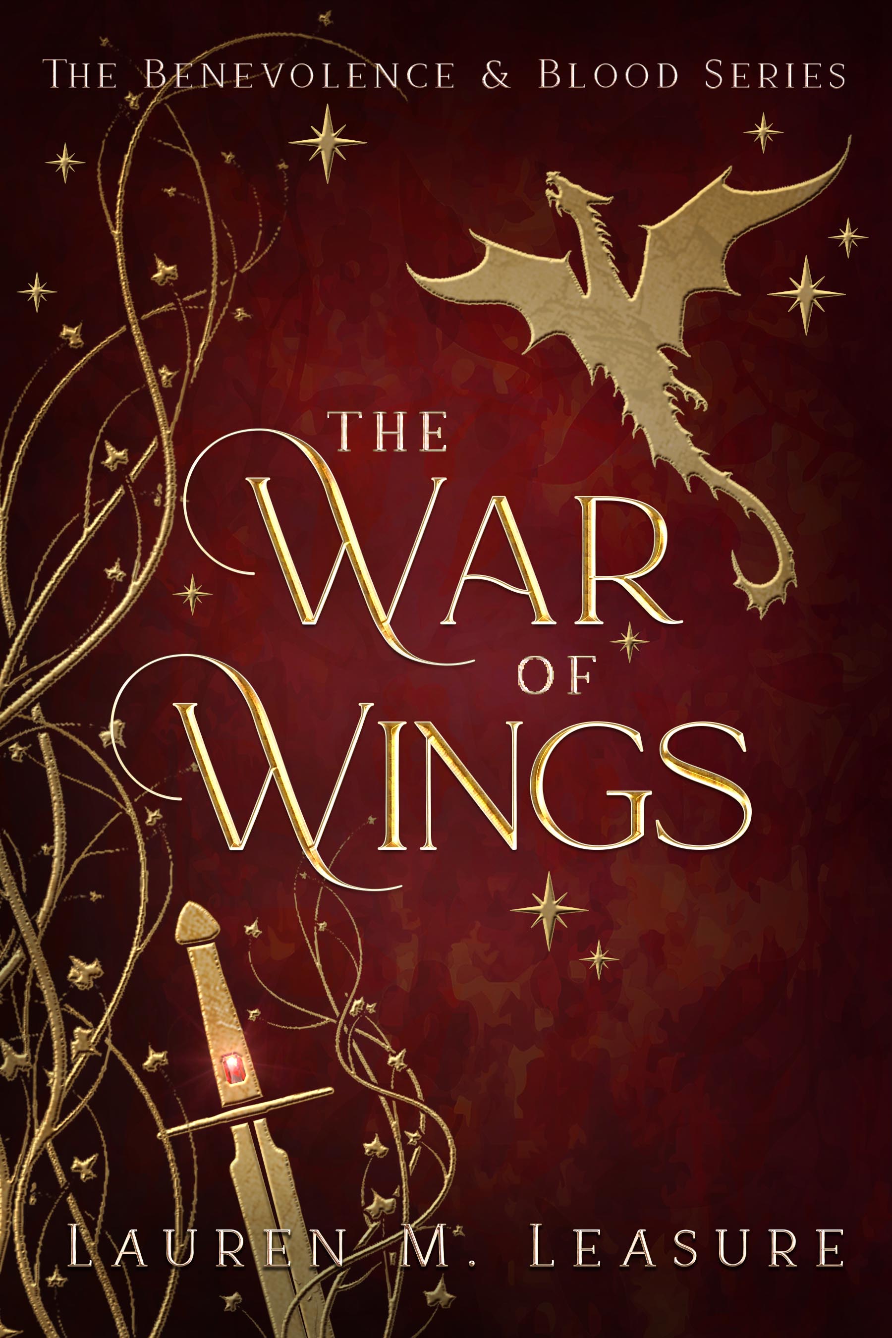 The War of Wings (The Benevolence & Blood Series, #3)
