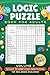 Logic Puzzle Book for Adults Volume 2 by Feline Puzzles Press