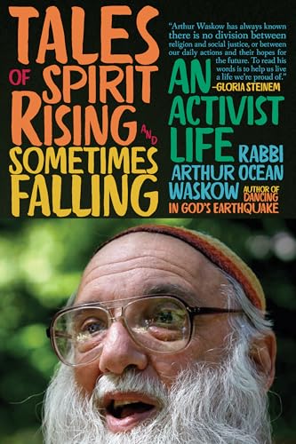 Tales of Spirit Rising and Sometimes Falling: An Activist Life (Paperback)