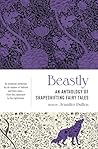 Beastly: An Antho...