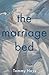 The Marriage Bed by Tommy Hays The Marriage Bed by Tommy Hays