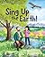Sing Up the Earth! by Cheryl Hellner