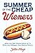 Summer of the Cheap Wieners by Justin Klugh