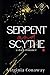 Serpent & Scythe: A Dark Romance
