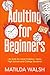 Adulting for Beginners - Li...