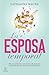 La esposa temporal (Windsors #2)