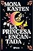 La princesa encantada: Por ...