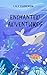 Enchanted Adventures: Magic...