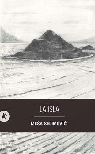 Portada de La isla, de Meša Selimović