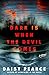 Dark Is When the Devil Comes: A Novel