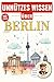 Unnützes Wissen über Berlin by Smart Creator