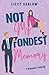 Not My Fondest Memory: A Fake Dating Romantic Comedy (Love in the PNW)