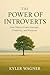 The Power of Introverts by Kyler Wagner