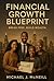 Financial Growth Blueprint by Michael McNeill