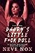 Daddy's Little F*ck Doll - Part One: A Daddy Daughter Noncon Story