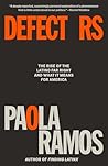 Defectors by Paola Ramos