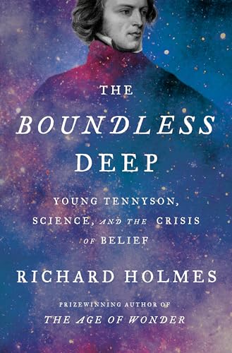 The Boundless Deep: Young Tennyson, Science and the Crisis of Belief (Hardcover)
