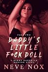 Daddy's Little F*ck Doll - Part Two by Neve Nox