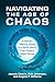 Navigating the Age of Chaos: A Sense-Making Guide to a BANI World That Doesnt Make Sense