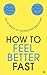 Emotion Hacks: 50 Ways to F...