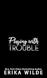 Playing with Trouble (Players Club Sinners Book 2)