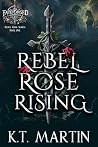 Rebel Rose Rising