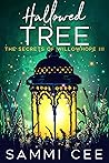 Hallowed Tree by Sammi Cee