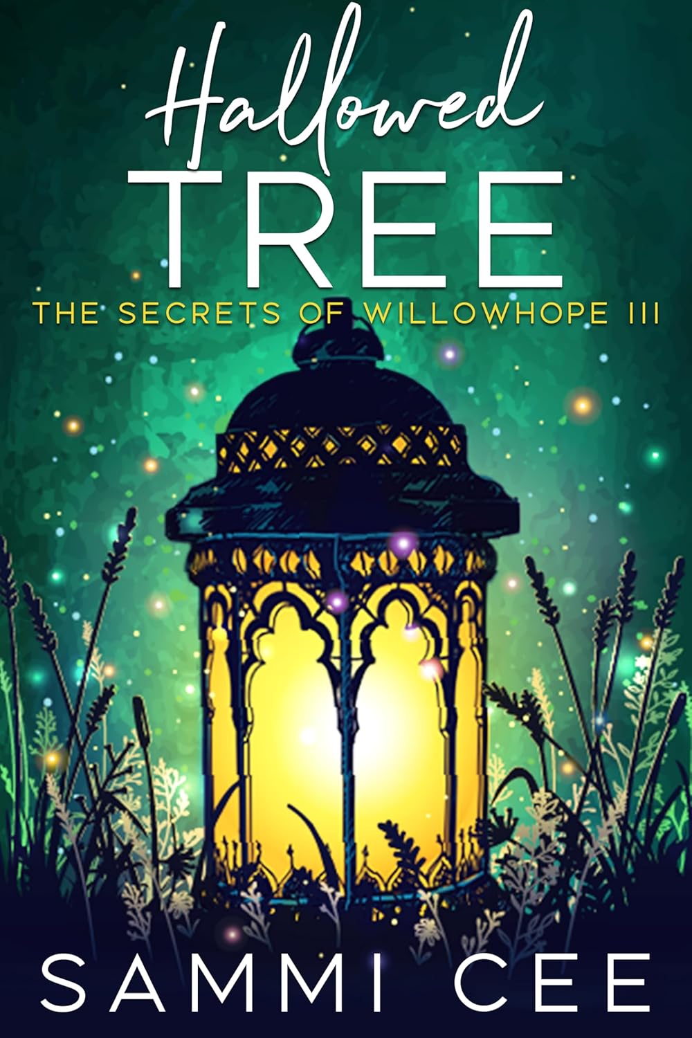 Hallowed Tree (The Secrets of Willowhope #3)