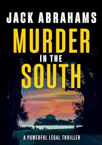 Murder in the South: A Legal Thriller (Ryan Noble Legal Thriller Series Book 2)