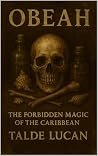 OBEAH: The Forbid...