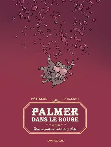 Palmer dans le rouge - Une enquête en bord de Médoc (Hardcover)