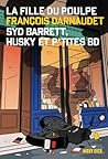 La Fille du Poulpe Tome 11 : Syd Barrett, Husky et p'tites BD