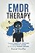 EMDR Therapy: Transform Ada...