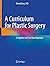 A Curriculum for Plastic Surgery: A Cognitive and Case-Based Approach