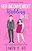 Her Inconvenient Wedding Date by Liwen Y. Ho