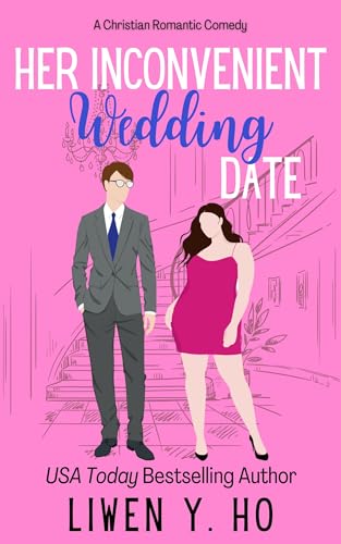 Her Inconvenient Wedding Date  (Unexpected Dates Book 2)